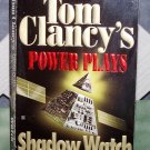Power Plays Shadow Watch by Tom Clancy