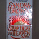 Slow Heat In Heaven by Sandra Brown FREE Shipping to US