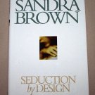 Seduction By Design by Sandra Brown HB/DJ
