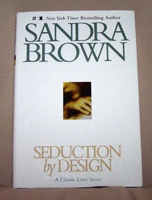 Seduction By Design by Sandra Brown HB/DJ