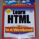 Learn HTML In A Weekend by Steven E. Callihan