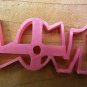 Valentine - LOVE Cookie Cutter - Choice of Sizes - 3D Printed Plastic