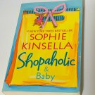 Shopaholic & Baby: A Novel by Sophie Kinsella
