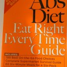 The Abs Diet Eat Right Everytime Guide by David Zinczenko 2005 Paperback Book