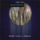 Unitopia ‎– More Than A Dream - CD