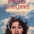 When the Time Comes 1987 TV Movie on DVD+R When the Time Comes 1987 TV Movie on DVD+R