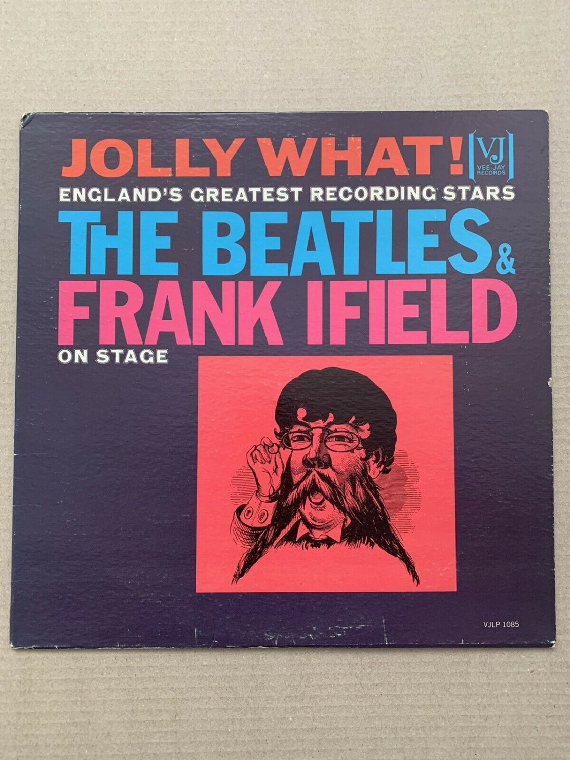 The Beatles And Frank Ifield - Jolly What! VJLP 1085, Monarch Pressing, US, 1964