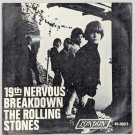The Rolling Stones - 19th Nervous Breakdown / Sad Day, 45 RPM, Single, US, 1966 The Rolling Stones - 19th Nervous Breakdown / Sad Day, 45 RPM, Single, US, 1966