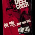 Dr. Dre Introducing Snoop Doggy Dogg – Deep Cover, Audio Cassette, US, 1992 Dr. Dre Introducing Snoop Doggy Dogg – Deep Cover, Audio Cassette, US, 1992