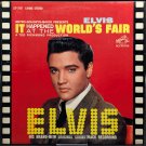 Elvis Presley - It Happened At The World's Fair LSP-2697, Promo Copy, US, 1963 Elvis Presley - It Happened At The World's Fair LSP-2697, Promo Copy, US, 1963