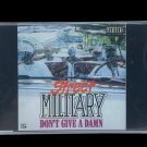 SEALED, Street Military – Don't Give A Damn, audio cassette, US, 1993