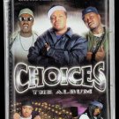 SEALED, Three 6 Mafia - Choices: The Album 1972-4, Audio Cassette, US, 2001