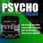 Psychotic Labz Psycho Circus High Stim Pre Workout Powder, Energy Focus Strength Pumps, Loaded with