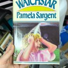 WatchStar Pamela Sargent (Hardcover 1980)