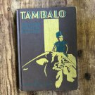1930 Tambalo and Other Stories of Far Lands