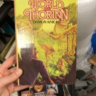 THE WORLD AND THORINN ~ Damon Knight 1980 HC DJ BCE
