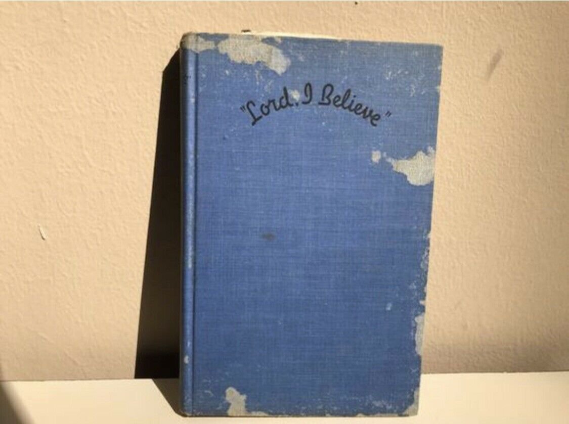 1927 Lord, I Belive by Robert G Lee - Vintage Religious Text