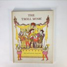 Vintage Children's Book THE TROLL MUSIC Anita Lobel 1966 hardcover