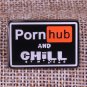 porn hub and chill Enamel pin