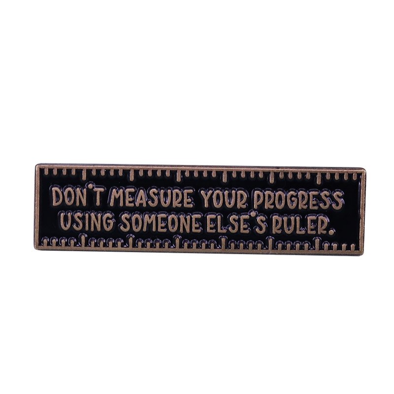 Progress Ruler Enamel Pin makes a perfect gift for any loved one who could use some encouragement