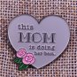 Mother's Day Gift for mom Lapel Pin Enamel Pin