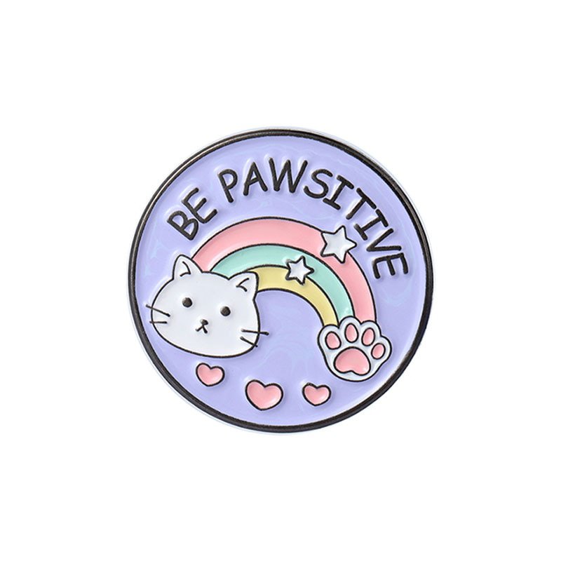BE PAWSITIVE Pin Cute Animals Party Cartoon Brooch Backpack Collar Lapel Badges Fashion Jewelry