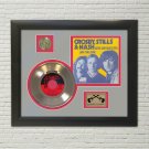 CROSBY, STILLS AND NASH "Suite: Judy Blue Eyes" Framed Picture Sleeve Gold 45 Record Display