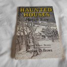Haunted Houses of Harpers Ferry by Stephen D. Brown (1976) (R73c5) Little Brown House PB Haunted Houses of Harpers Ferry by Stephen D. Brown (1976) (R73c5) Little Brown House PB