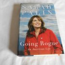 Going Rogue: An American Life by Sarah Palin (2009) (L21a3/L21a4/L61a1) First Edition Harper HC Going Rogue: An American Life by Sarah Palin (2009) (L21a3/L21a4/L61a1) First Edition Harper HC