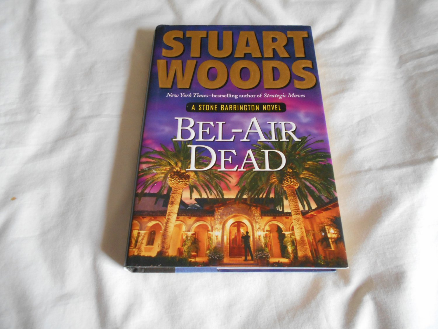 Bel-Air Dead by Stuart Woods (2011) (B15) Stone Barrington #20, Mystery, Detective