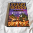 Bel-Air Dead by Stuart Woods (2011) (L21a2) Stone Barrington #20, G. P. Putnam's Sons HC Bel-Air Dead by Stuart Woods (2011) (L21a2) Stone Barrington #20, G. P. Putnam's Sons HC