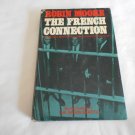 The French Connection by Robin Moore (1969) (R32b2) Little Brown and Company BCE HC