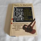 Once Upon a Time: A True Story of Memory, Murder and the Law by Harry N. MacLean (1993) (L21a4) HC Once Upon a Time: A True Story of Memory, Murder and the Law by Harry N. MacLean (1993) (L21a4) HC