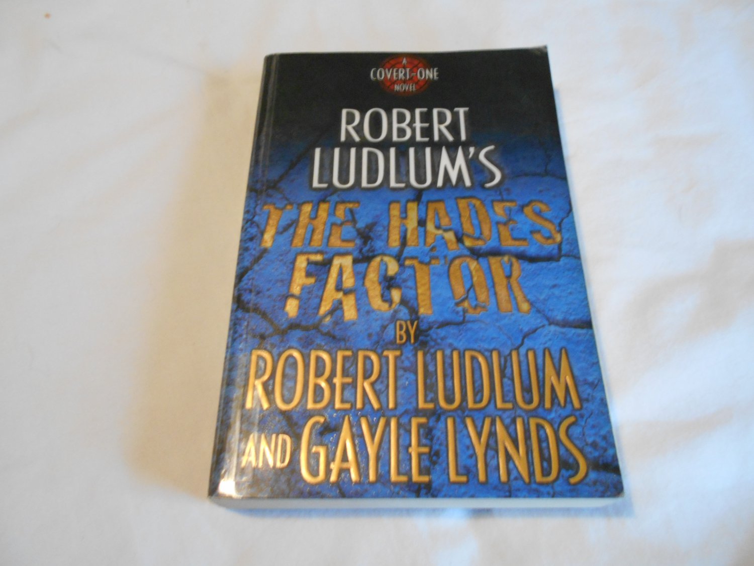 The Hades Factor by Robert Ludlum, Gayle Lynds (2000) (B16) Covert-One