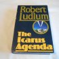 The Icarus Agenda by Robert Ludlum (1988) (R31a1) Random House HC