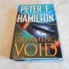The Dreaming Void by Peter F. Hamilton (2007) (L32b2) Void #1, Ballantine Books HC The Dreaming Void by Peter F. Hamilton (2007) (L32b2) Void #1, Ballantine Books HC