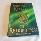 Retribution by Sherrilyn Kenyon (2011) (L32b1) Dark-Hunter #19, St. Martin's Press HC