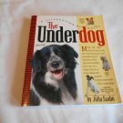 The Underdog: A Celebration of Mutts by Júlia Szabó (2005) (L41a9) Workman Books PB The Underdog: A Celebration of Mutts by Júlia Szabó (2005) (L41a9) Workman Books PB