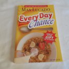 Every Day Deserves a Chance: Wake Up to the Gift of 24 Hour by Max Lucado (2007) (L24d3) PB Every Day Deserves a Chance: Wake Up to the Gift of 24 Hour by Max Lucado (2007) (L24d3) PB