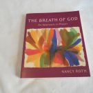 The Breath Of God by Nancy Roth (1992) (R43c1) Cowley Publications PB The Breath Of God by Nancy Roth (1992) (R43c1) Cowley Publications PB
