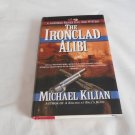 The Ironclad Alibi by Michael Kilian (2002) (L24d6) Harrison Raines #3, Berkley Prime Crime HC