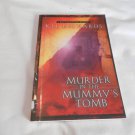 Murder in the Mummy's Tomb by Kel Richards (2002) (L31a1) G. K. Chesterton #2, River Oak PB Murder in the Mummy's Tomb by Kel Richards (2002) (L31a1) G. K. Chesterton #2, River Oak PB