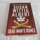 Dead Man's Bones by Susan Wittig Albert (2005) (L31a3) China Bayles #13, Berkley Prime Crime HC