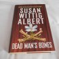Dead Man's Bones by Susan Wittig Albert (2005) (L31a3) China Bayles #13, Berkley Prime Crime HC