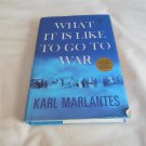 What It is Like to Go to War by Karl Marlantes (2011) (L23c6) Atlantic Monthly Press HC What It is Like to Go to War by Karl Marlantes (2011) (L23c6) Atlantic Monthly Press HC