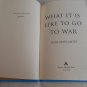 What It is Like to Go to War by Karl Marlantes (2011) (L23c6) Atlantic Monthly Press HC