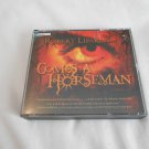 Comes a Horseman by Robert Liparulo (2005) 4 CDs, West bow Press Abridged