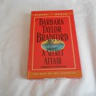 A Secret Affair by Barbara Taylor Bradford (1996) 2 Cassette Tapes, Harper Audio Abridged A Secret Affair by Barbara Taylor Bradford (1996) 2 Cassette Tapes, Harper Audio Abridged