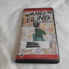 The Man In The Ceiling by Jules Feiffer (2001) 3 Cassette Tape, Recorded Books Unabridged The Man In The Ceiling by Jules Feiffer (2001) 3 Cassette Tape, Recorded Books Unabridged