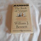 The Book of Virtues by William J. Bennett (1994) Volume 1, 4 Cassette, Simon & Schuster Abridged The Book of Virtues by William J. Bennett (1994) Volume 1, 4 Cassette, Simon & Schuster Abridged